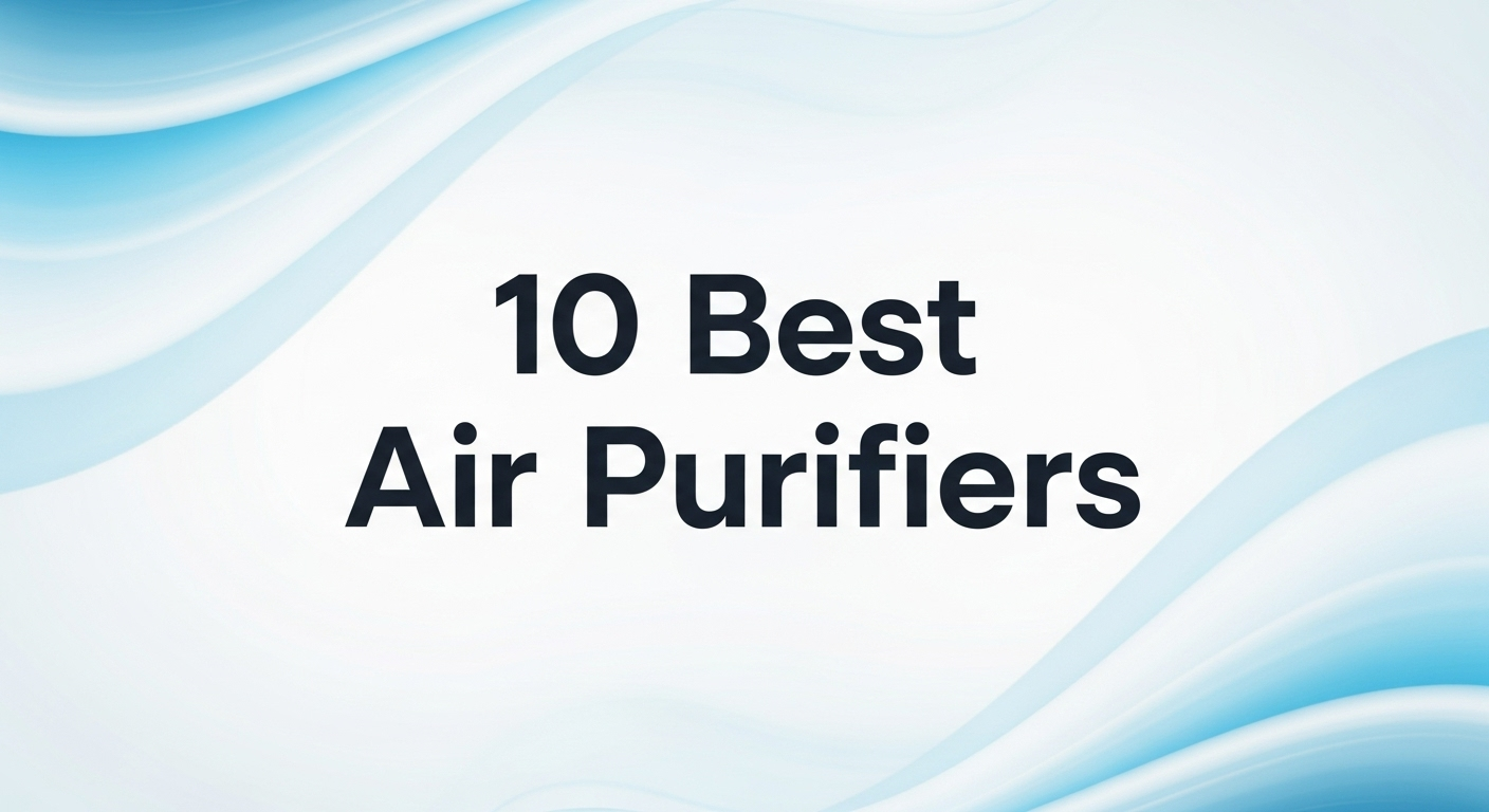 10 Best Air Purifiers