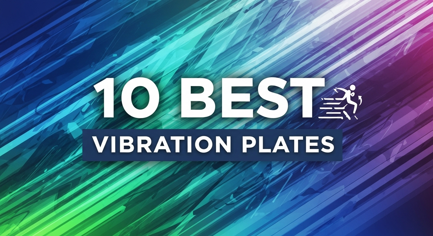 10 Best Vibration Plates